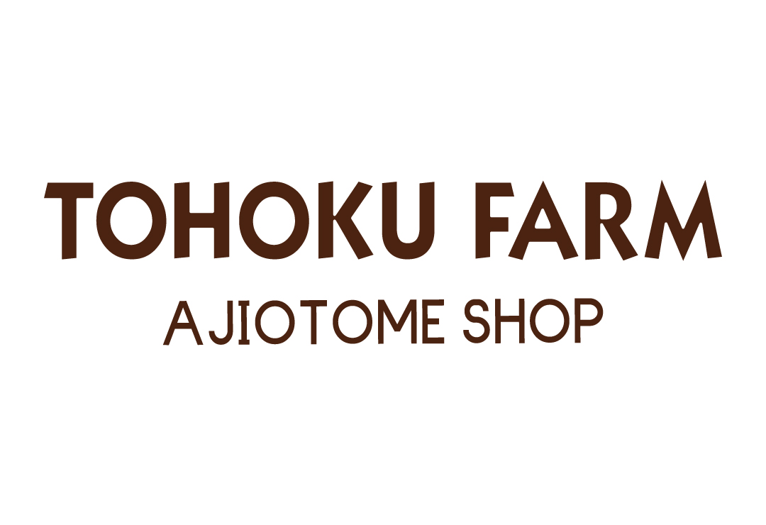 TOHOKU FARM AJIOTOME SHOP